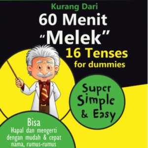 Workshop ini membuktikan Cukup 60 Menit melek 16 Tenses